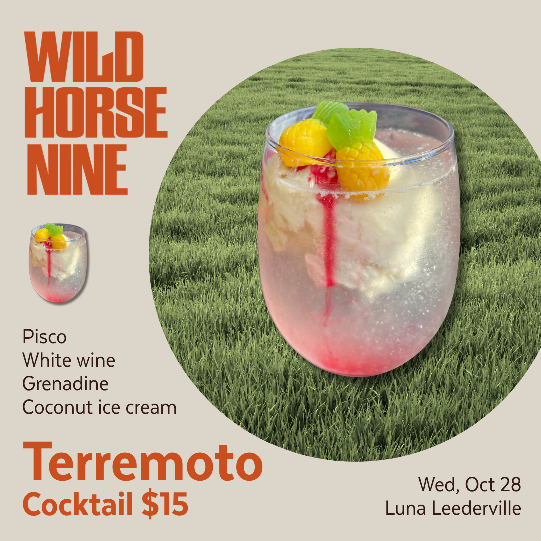 Text: Wild Horse Nine Gala screening on wed, Oct 28. Terremoto cocktail $15. Image: A drink with a grass background.